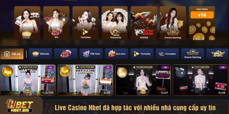 Live Casino Hbet đã hợp tác với nhiều nhà cung cấp uy tín