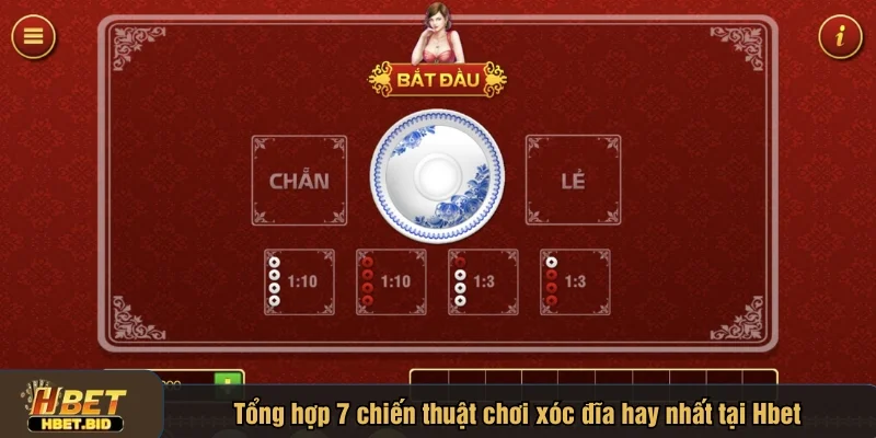 Nên học hỏi những chiến thuật chơi xóc đĩa hay